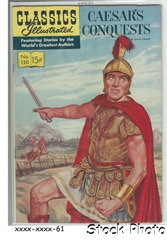 Classics Illustrated #130 [HRN 130] Caesar's Conquest © January 1956 Gilberton